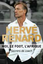 Hervé Renard, Autobiographie