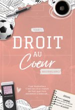 Droit au Coeur, Tome 1 - Maximiliano