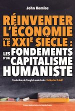 REPENSER L'ECONOMIE : UN CAPITALISME HUMANISTE EST-IL POSSIBLE ?
