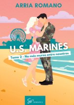 U S MARINES TOMO 2 NO MAS MUROS ENTRE NO