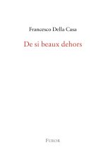 De si beaux dehors