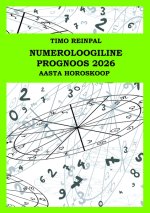 Numeroloogiline prognoos 2026. Aasta horoskoop
