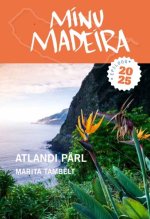 Minu madeira. Epiloog 2025