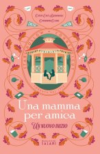 mamma per amica. Un nuovo inizio
