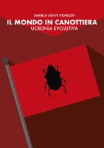 mondo in canottiera. Ucronia evolutiva