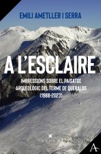A l'esclaire:impressions sobre paisatge arqueologic