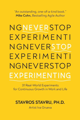 NEVER STOP EXPERIMENTING