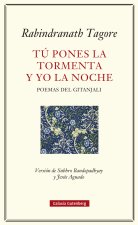 TÚ PONES LA TORMENTA Y YO LA NOCHE