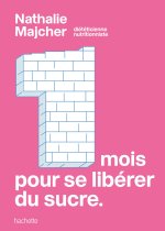 1 mois pour arrêter le sucre