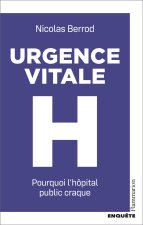 L'Hôpital, soigner ou survivre.