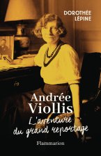 Andrée Viollis, grande reporter