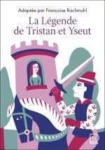 La Légende de Tristan et Yseult
