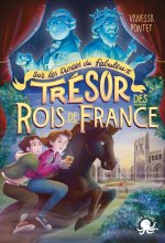 Sur les traces du fabuleux trésor des rois de France