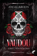 VAUDOU : TOME 1 : WINTER & OAKS