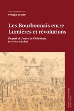 BOURBONNAIS ENTRE LUMIERES ET REVOLUTIONS.