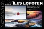 Photographier les îles Lofoten