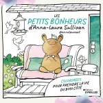 Les petits bonheurs d'Anna-Laura Sullivan @annalauraart Coloriages pour prendre la vie du bon côté