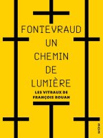Fontevraud, un chemin de lumière