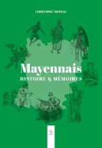 Mayennais Histoire & Mémoires