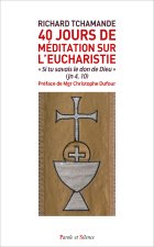 40 Jours de méditation sur l’Eucharistie