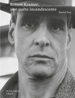 Robert Kramer une quête incandescente
