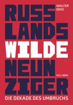 Russlands wilde Neunziger