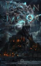 Lucian Mason und das Erwachen der Finsternis