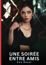 Une soirée entre amis