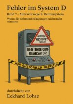 Fehler im System D Band 7 Altersvorsorge & Rentensystem