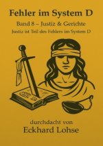 Fehler im System D  Band 8 Justiz & Gerichte