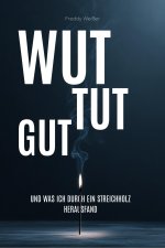 Wut tut gut