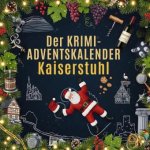Der Krimi-Adventskalender Kaiserstuhl