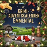 Der Krimi-Adventskalender Emmental