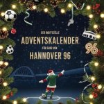 Der inoffizielle Adventskalender für Fans von Hannover 96