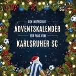 Der inoffizielle Adventskalender für Fans vom Karlsruher SC