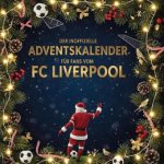 Der inoffizielle Adventskalender für Fans vom FC Liverpool