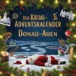 Der Krimi-Adventskalender Donau-Auen