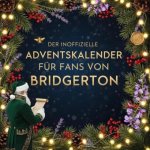 Der inoffizielle Adventskalender für Fans von Bridgerton