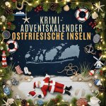 Der Krimi-Adventskalender Ostfriesische Inseln
