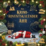 Der Krimi-Adventskalender Ahr