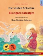 Die wilden Schwäne - Els cignes salvatges (Deutsch - Katalanisch)