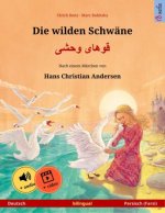 Die wilden Schwäne -            (Deutsch - Persisch (Farsi))