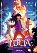 Lucia 2. Rächerin des Feuers