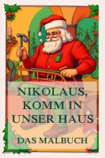 Nikolaus, komm in unser Haus - Das Malbuch