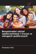 Bezposredni udzial spoleczenstwa i kryzys w uslugach publicznych