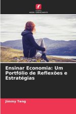 Ensinar Economia: Um Portfólio de Reflexões e Estratégias