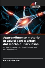 Apprendimento motorio in adulti sani e affetti dal morbo di Parkinson