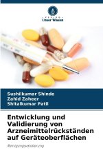 Entwicklung und Validierung von Arzneimittelrückständen auf Geräteoberflächen