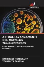 ATTUALI AVANZAMENTI NEL BACILLUS THURINGIENSES