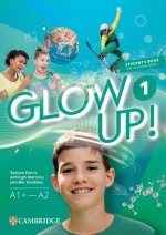 Glow Up! Level 1 Student's Book with Interactive eBook English for Spanish Speakers
